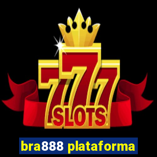 bra888 plataforma
